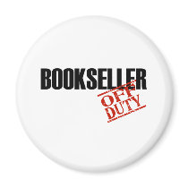 OFF DUTY BOOKSELLER LIGHT MAGNET