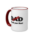 Off Duty Dad Go Ask Your Mom mugs