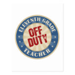 Off Duty Eleventh Grade Teacher Post Card
