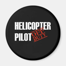 OFF DUTY HELICOPTER PILOT DARK FRIDGE MAGNETS