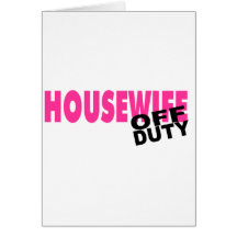Off Duty Housewife (Pink) Cards