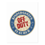 Off Duty Kindergarten Teacher Postcards