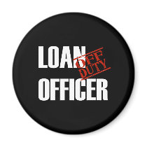 OFF DUTY LOAN OFFICER DARK FRIDGE MAGNETS
