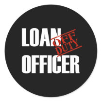 OFF DUTY LOAN OFFICER DARK STICKER