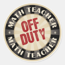 Off Duty Math Teacher Stickers