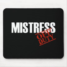 OFF DUTY MISTRESS DARK MOUSE MAT