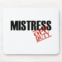 OFF DUTY MISTRESS LIGHT MOUSE PADS