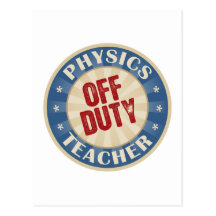 Off Duty Physics Teacher Post Card