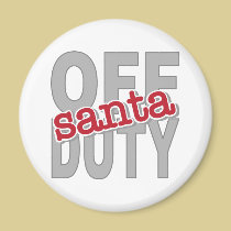 Off Duty Santa Tee Shirts and Gifts magnets