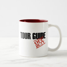 OFF DUTY TOUR GUIDE COFFEE MUGS