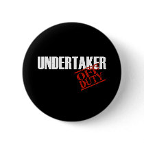OFF DUTY UNDERTAKER DARK PINBACK BUTTONS