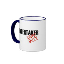 OFF DUTY UNDERTAKER COFFEE MUGS