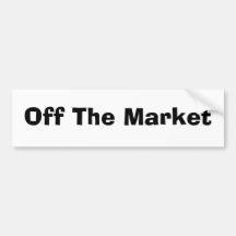 Off The Market Bumper Stickers
