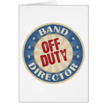 OffDutyBandDirector Greeting Card