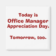Office Manager Appreciation Day Refrigerator Magnet