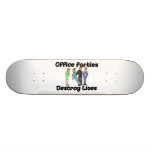 Office Parties Destroy Lives Custom Skate Board