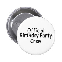 Official Birthday Party Crew Buttons