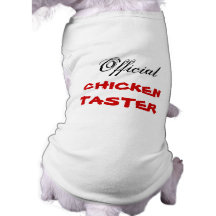 Official Chicken Taster Dog Tee Shirt