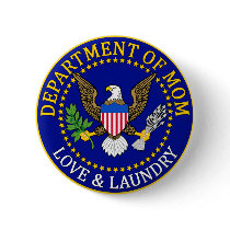Official Department of Mom Seal Button