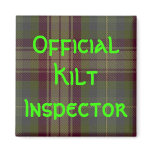"Official Kilt Inspector" Refrigerator Magnets