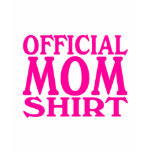 Official Mom Shirt Pink