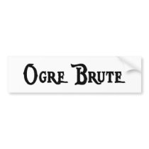 Ogre Brute Bumper Sticker