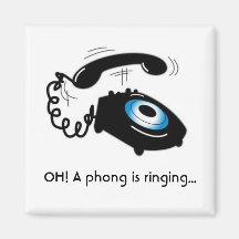 OH! A phong is ringing... Fridge Magnets