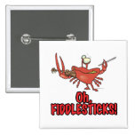 OH FIDDLESTICKS silly fiddler crab Button