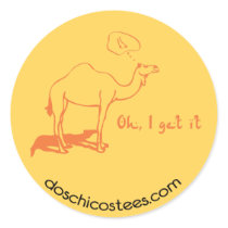 Oh, I get it Round Sticker