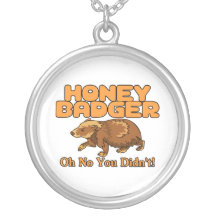 Oh No Honey Badger Custom Necklace