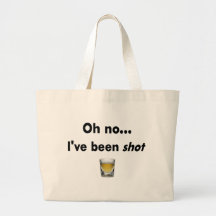 Oh no...  I've been shot! Bags