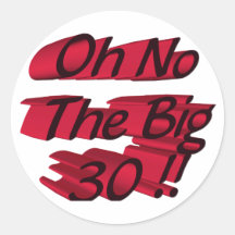 Oh No The Big 30 Sticker