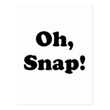 Oh Snap Post Cards