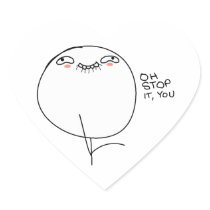 Oh Stop It, You - Heart Stickers