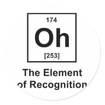 Oh! The Element of Recognition