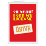 Oh yeah! I got my License! DR1VER Greeting Cards