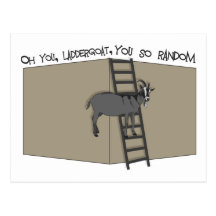 Oh You, LadderGoat , You so Random Postcards
