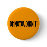 Ohnoyoudidn't!