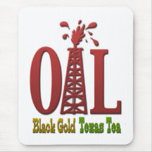 Oil, Black Gold, Texas Tea Mousepad