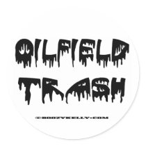 Oil Field Trash Sticker,Oil Patch Decal,Oil,Gas