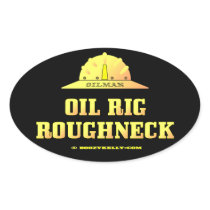 Oilman,Oil Rig Roughneck,Black Gold,Gas,Gift Oval Stickers
