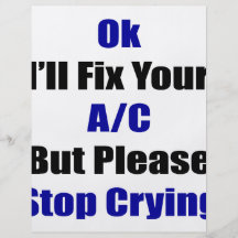 Ok I'll Fix Your AC But Please Stop Crying Full Color Flyer