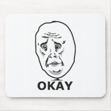 Okay Guy Meme Mouse Pads