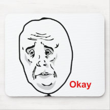 Okay Guy Mousepad