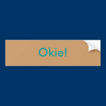 Okie! bumper stickers