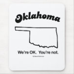 OKLAHOMA - "OKLAHOMA STATE MOTTO" T-shirts and Gea Mouse Mats