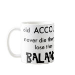 Old Accountants Never Die mugs
