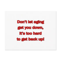 Old Age Get You Down Postcards