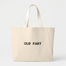 Old Fart Tote Bag