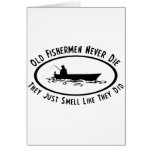 Old Fishermen Never Die cards